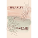 Half a Life / Half a Lie: Poetry Collection (Vol. 3)