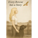 Every Rescue Has a Story
