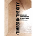 Timber in the City