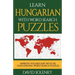 Learn Hungarian with Word Search Puzzles: Learn Hungarian Language Vocabulary with Challenging Word Find Puzzles for All Ages