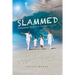 Slammed: Overcoming Tragedy in the Wave of Grief