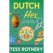 Dutch Hex: A Taylor Quinn Quilt Shop Mystery