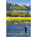 Fishing and Other Follies: Including Self-Guided Fishing in Argentina