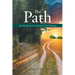 The Path: Ten Simple Steps to a Guaranteed Life of Happiness
