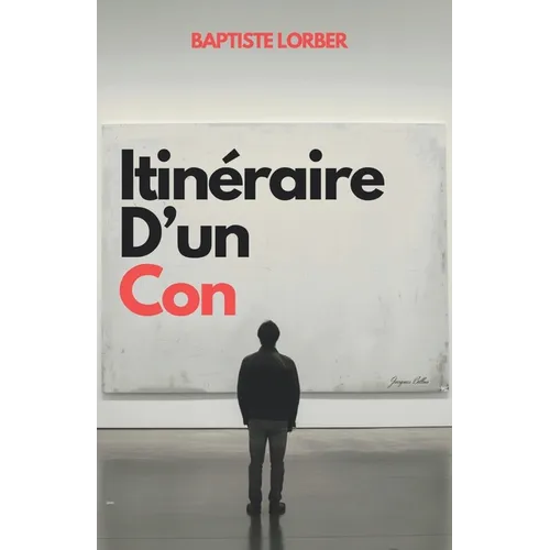 Itinéraire d'un con