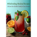 98 Refreshing Mocktail Recipes: Delicious Non-Alcoholic Drinks for Every Occasion