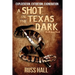 A Shot in the Texas Dark