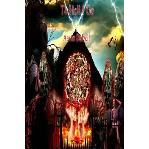 To Hell I Go
