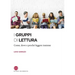I gruppi di lettura: Come, dove e perché leggere insieme