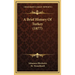 A Brief History Of Turkey (1877)