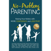 No-Problem Parenting(TM): Raising Your Kiddos With More Confidence and Less Fear