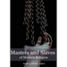 Masters and Slaves of Modern Religion