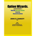 Option Wizards: Real Life Success Stories from the Financial Markets
