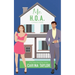 Mr. H.O.A.: A Romantic Comedy
