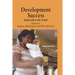Development Success: Statecraft in the South