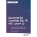 Mastering the Snowflake SQL API with Laravel 10: A Comprehensive Guide to Data Cloud Integrated Development