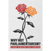 Why not parliamentarism?
