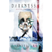 Darkness, I: Book 3 of The Blood Opera Sequence