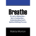 Breathe: It's not a Distraction...But a Contraction...Understanding God's Spiritual Birthing Process