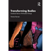Transforming Bodies: Gendered Stories of Embodied Change