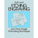 Etching, Engraving and Other Intaglio Printmaking Techniques