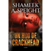 Un hijo de un crackhead
