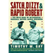 Satch, Dizzy, & Rapid Robert: The Wild Saga of Interracial Baseball Before Jackie Robinson
