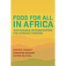 Food for All in Africa: Sustainable Intensification for African Farmers