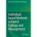 Individual-Based Methods in Forest Ecology and Management