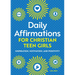 Daily Affirmations for Christian Teen Girls: Inspiration, Motivation, and Positivity