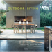 Outdoor Living: Courtyards, Decks and Patios