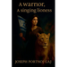 A warrior, a singing lioness