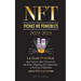 NFT (Fichas No Fungibles) 2022-2023 - La Guía Práctica del Futuro del Comercio de Arte, Objetos de Colección y Activos Digitales para Principiantes (O
