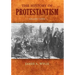 The History of Protestantism: Volume Three