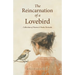 The Reincarnation of a Love Bird