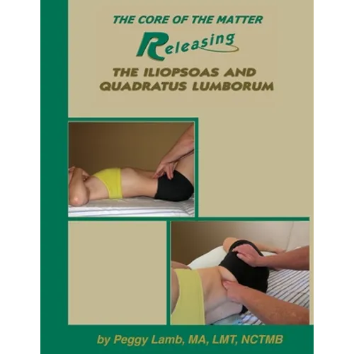 Releasing the Iliopsoas and Quadratus Lumborum