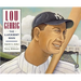Lou Gehrig: The Luckiest Man