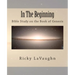 In The Beginning: Bible Study on the Book of Genesis