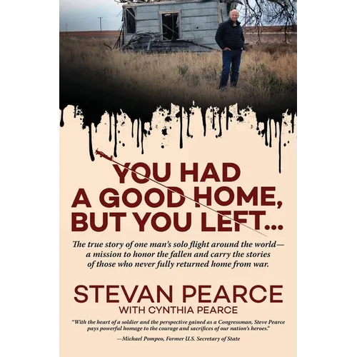You Had a Good Home, But You Left...