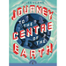 Journey to the Centre of the Earth