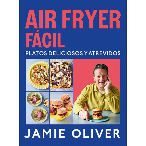 Air Fryer Fácil. Platos Deliciosos Y Atrevidos / Easy Air Fryer