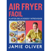 Air Fryer Fácil. Platos Deliciosos Y Atrevidos / Easy Air Fryer