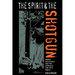 The Spirit and the Shotgun: Armed Resistance and the Struggle for Civil Rights