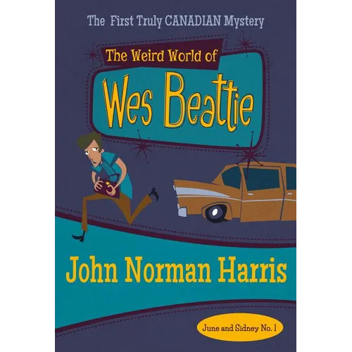 The Weird World of Wes Beattie