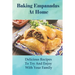 Baking Empanadas At Home: Delicious Recipes To Try And Enjoy With Your Family: Fried Empanada Recipe