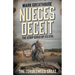 Nueces Deceit: The Strip Gives Up Its Evil (A Western Adventure Series)