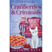 Cranberries and Criminals: A Paranormal Witch Cozy Mystery