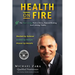 Health on Fire: Restore Your Ultimate Health Today