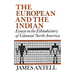The European and the Indian: Essays in the Ethnohistory of Colonial North America