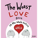 The Worst Love Book in the Whole Entire World: A Seriously Silly Story for Kids